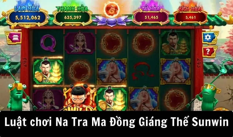 Luật chơi game Natra Ma Đồng Giáng Thế Sunwin