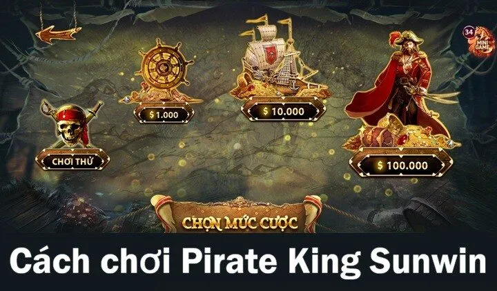 Cách quay hũ Pirate King tại Sunwin