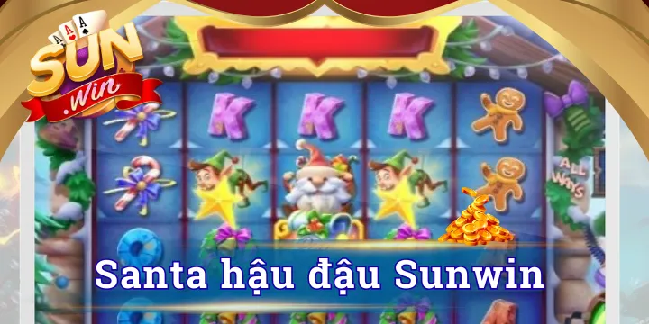 Santa hậu đậu Sunwin - Bật mí cách nổ hũ vốn nhỏ vẫn săn thưởng lớn